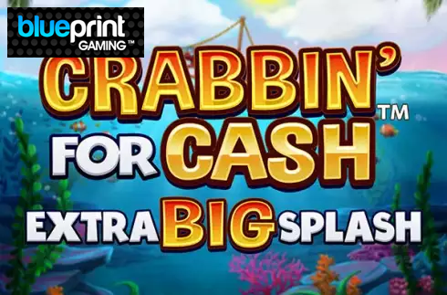 Crabbin For Cash Extra Big Splash